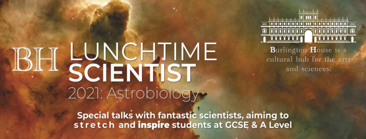 Burlington House Lunchtime Scientist: Astrobiology 2021